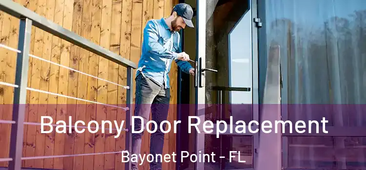  Balcony Door Replacement Bayonet Point - FL