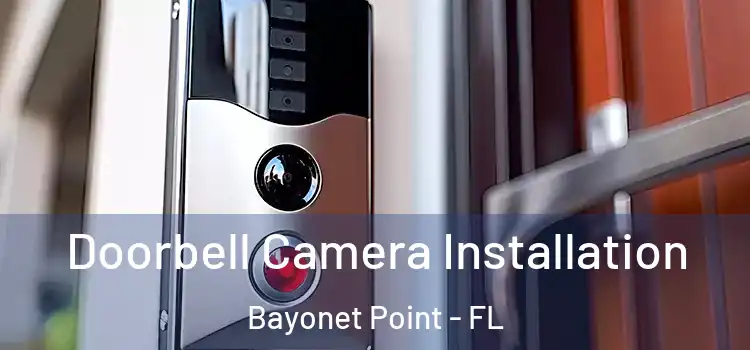  Doorbell Camera Installation Bayonet Point - FL