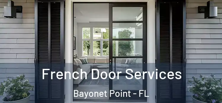  French Door Services Bayonet Point - FL
