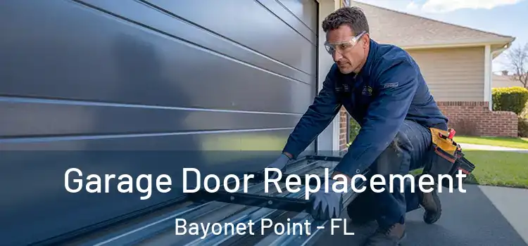  Garage Door Replacement Bayonet Point - FL