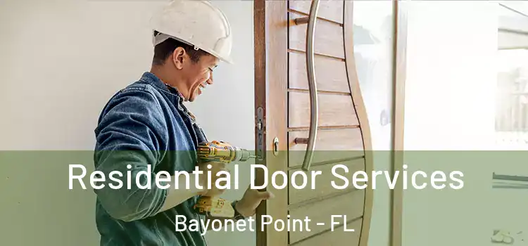  Residential Door Services Bayonet Point - FL