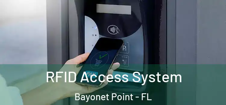  RFID Access System Bayonet Point - FL